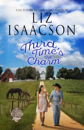Third Time's the Charm: Christian Contemporary Romance (Three Rivers Ranch Romance) Paperback  January 11, 2024